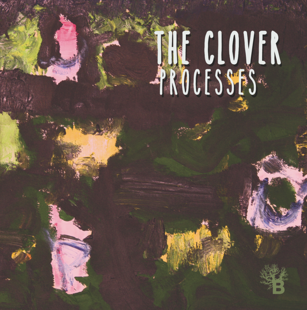 The Clover - PROCESSES